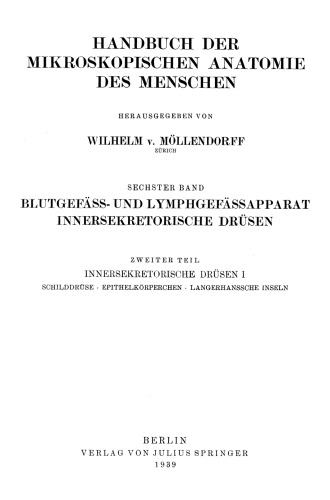 Blutgefäss- und Lymphgefässapparat Innersekretorische Drüsen: Innersekretorische Drüsen I Schilddrüse · Epithelkörperchen · Langerhanssche Inseln