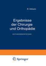 Ergebnisse der Chirurgie und Orthopädie: Achtundzwanzigster Band