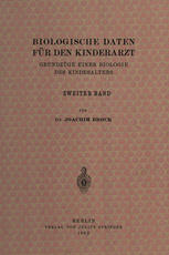 Biologische Daten für den Kinderarzt: Grundzüge Einer Biologie des Kindesalters Zweiter Band