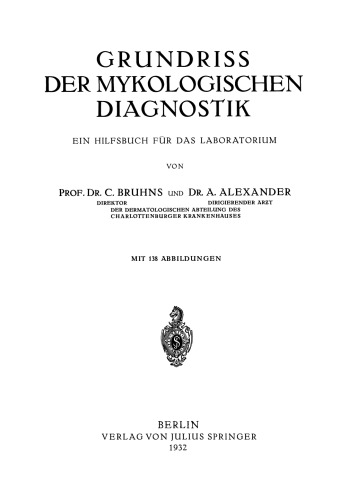 Grundriss der Mykologischen Diagnostik: Ein Hilfsbuch für das Laboratorium