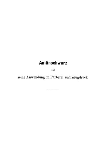 Anilinschwarz und seine Anwendung in Färberei und Zeugdruck