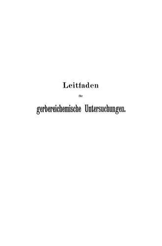 Leitfaden für gerbereichemische Untersuchungen