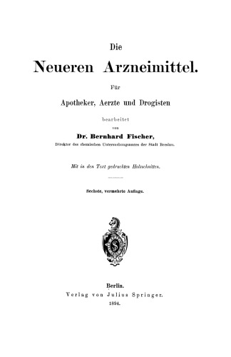 Die Neueren Arzneimittel: Apotheker, Aerzte und Drogisten