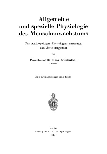 Allgemeine und spezielle Physiologie des Menschenwachstums: Für Anthropologen, Physiologen, Anatomen und Ärzte dargestellt