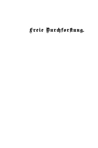 Freie Durchforstung