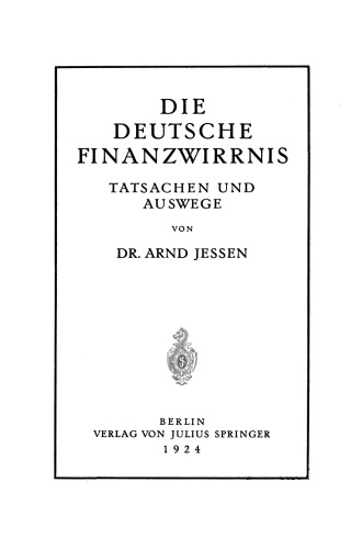 Die Deutsche Finanzwirrnis: Tatsachen und Auswege