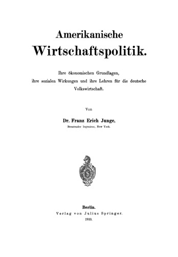 Amerikanische Wirtschaftspolitik: Ihre ökonomischen Grundlagen, ihre sozialen Wirkungen und ihre Lehren für die deutsche Volkswirtschaft