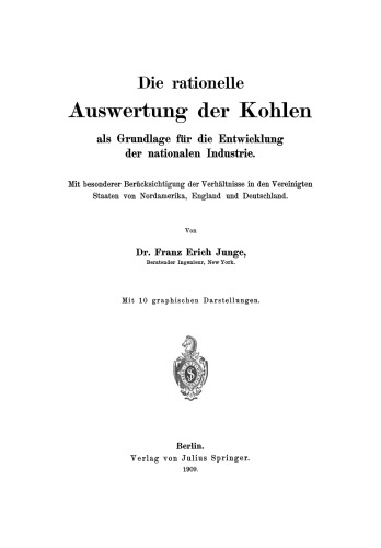 Die rationelle Auswertung der Kohlen als Grundlage für die Entwicklung der nationalen Industrie