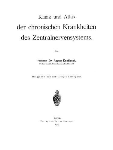 Klinik und Atlas der chronischen Krankheiten des Zentralnervensystems