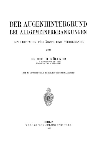 Der Augenhintergrund bei Allgemeinerkrankungen: Ein Leitfaden für Ärzte und Studierende