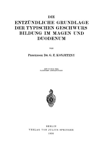 Die Entzündliche Grundlage der Typischen Geschwurs Bildung im Magen und Duodenum