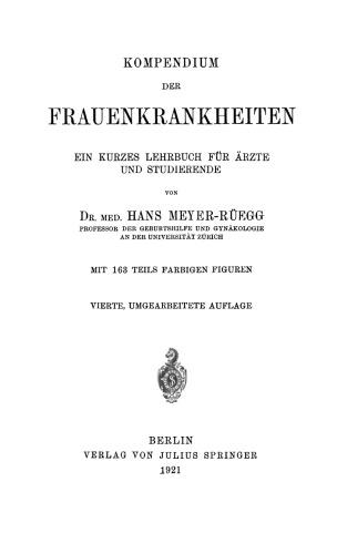 Kompendium der Frauenkrankheiten: Ein Kurzes Lehrbuch für Ärzte und Studierende