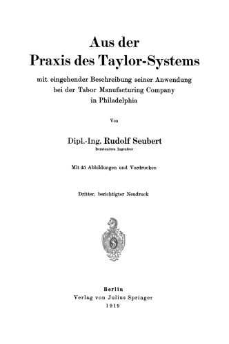 Aus der Praxis des Taylor-Systems: mit eingehender Beschreibung seiner Anwendung bei der Tabor Manufacturing Company in Philadelphia