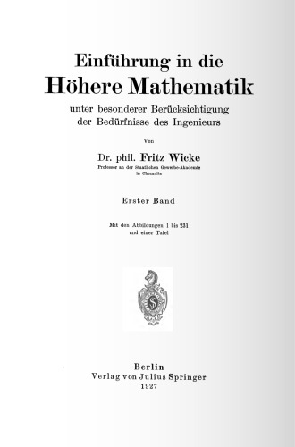 Einführung in die Höhere Mathematik: unter besonderer Berücksichtigung der Bedürfnisse des Ingenieurs