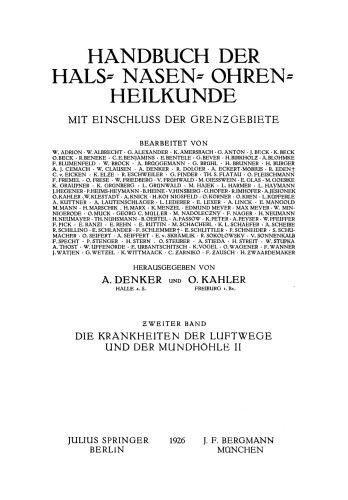 Die Krankheiten der Luftwege und der Mundhöhle: Zweiter Teil: Ätiologie · Pathologie · Symptomatologie · Therapie · Missbildungen · Erkrankungen der Nasenscheidewand · Akute und Chronische Entzündungen der Nase und Nebenhöhlen