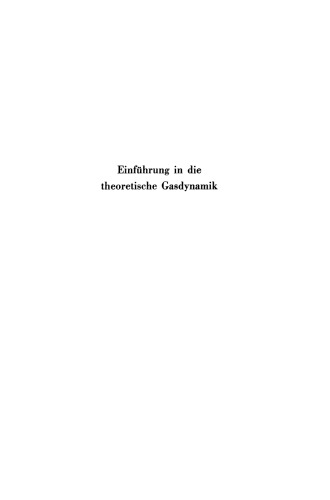 Einführung in die theoretische Gasdynamik