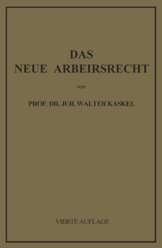 Das Neue Arbeitsrecht: Systematische Einführung