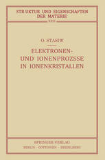 Elektronen- und Ionenprozesse in Ionenkristallen: Mit Berücksichtigung Photochemischer Prozesse