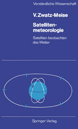 Satellitenmeteorologie: Satelliten beobachten das Wetter