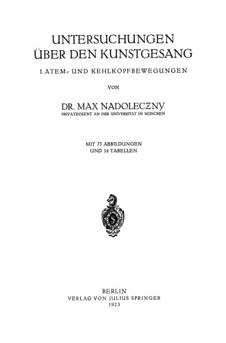 Untersuchungen über den Kunstgesang: I. Atem- und Kehlkopfbewegungen