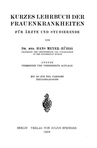 Kurzes Lehrbuch der Frauenkrankheiten: Für Ärzte und Studierende