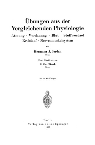 Übungen aus der Vergleichenden Physiologie: Atmung · Verdauung · Blut · Stoffwechsel Kreislauf · Nervenmuskelsystem