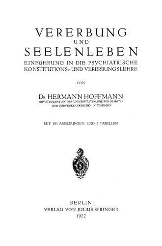 Vererbung und Seelenleben: Einführung in die Psychiatrische Konstitutions- und Vererbungslehre