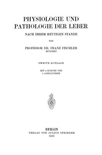 Physiologie und Pathologie der Leber Nach Ihrem Heutigen Stande