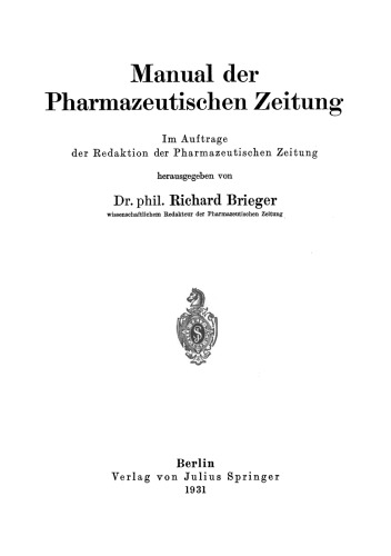 Manual der Pharmazeutischen Zeitung: Im Auftrage der Redaktion der Pharmazeutischen Zeitung