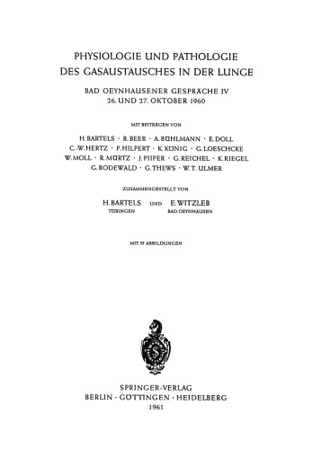 Physiologie und Pathologie des Gasaustausches in der Lunge: Bad Oeynhausener Gespräche IV 26. und 27. Oktober 1960