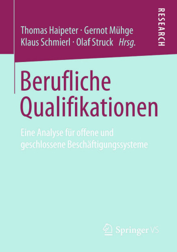 Berufliche Qualifikationen: Eine Analyse für offene und geschlossene Beschäftigungssysteme