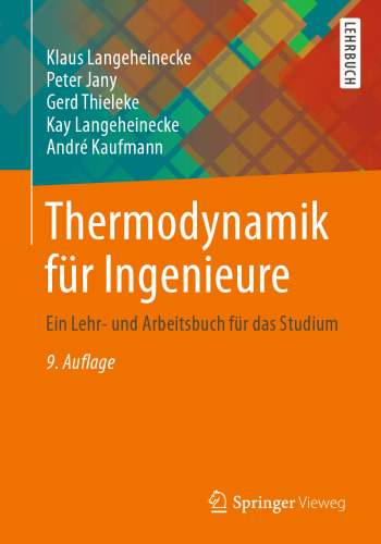 Thermodynamik für Ingenieure: Ein Lehr- und Arbeitsbuch für das Studium