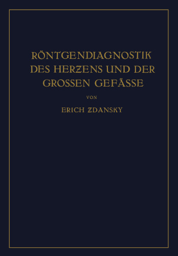 Röntgendiagnostik des Herƶens und der Grossen Gefässe