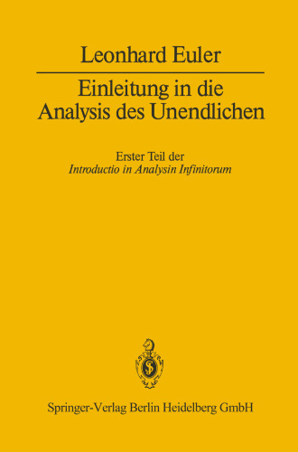 Einleitung in die Analysis des Unendlichen: Erster Teil