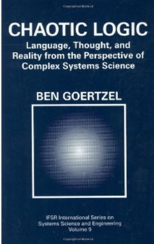 Chaotic Logic: Language, Thought, and Reality from the Perspective of Complex Systems Science