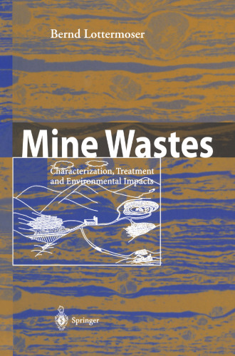 Mine Wastes: Characterization, Treatment and Environmental Impacts