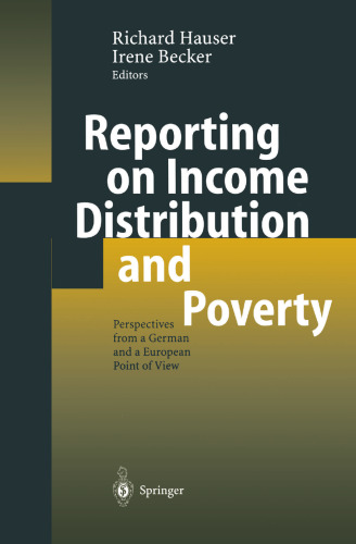 Reporting on Income Distribution and Poverty: Perspectives from a German and a European Point of View