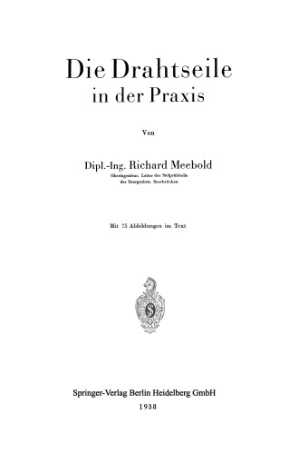 Die Drahtseile in der Praxis