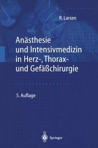 Anästhesie und Intensivmedizin in Herz-, Thorax- und Gefäßchirurgie