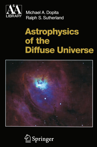 Astrophysics of the Diffuse Universe