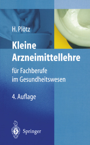 Kleine Arzneimittellehre für Fachberufe im Gesundheitswesen