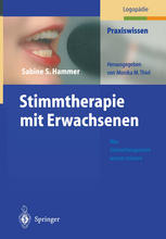 Stimmtherapie mit Erwachsenen: Was Stimmtherapeuten wissen müssen