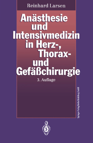 Anästhesie und Intensivmedizin in Herz-, Thorax- und Gefäßchirurgie