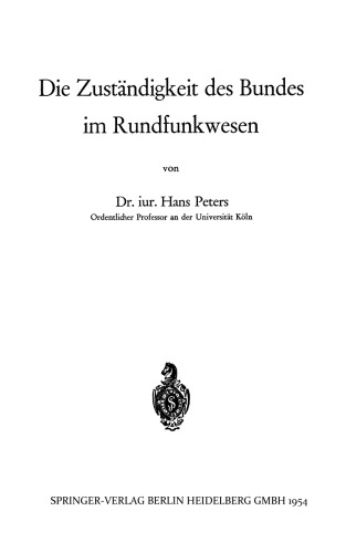 Die Zuständigkeit des Bundes im Rundfunkwesen