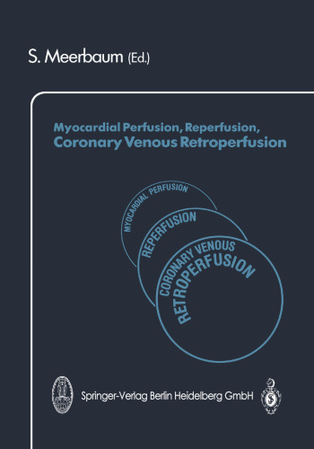 Myocardial Perfusion, Reperfusion, Coronary Venous Retroperfusion