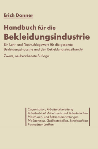 Handbuch für die Bekleidungsindustrie: Ein Lehr- und Nachschlagewerk für die gesamte Bekleidungsindustrie und den Bekleidungseinzelhandel