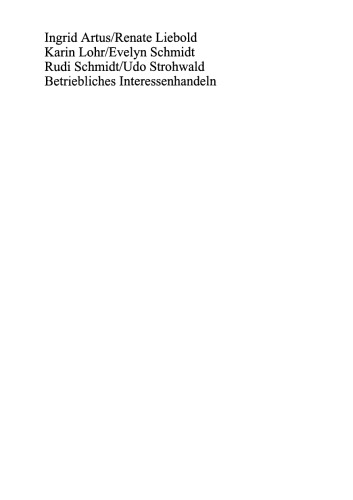 Betriebliches Interessenhandeln: Band 2 Zur politischen Kultur der Austauschbeziehungen zwischen Management und Betriebsrat in der ostdeutschen Industrie