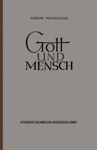 Gott und Mensch: Vorträge und Aufsätze zur Vergleichenden Religionswissenschaft