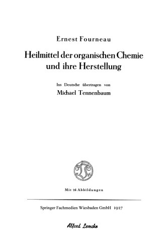 Heilmittel der organischen Chemie und ihre Herstellung