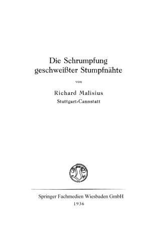 Die Schrumpfung geschweißter Stumpfnähte